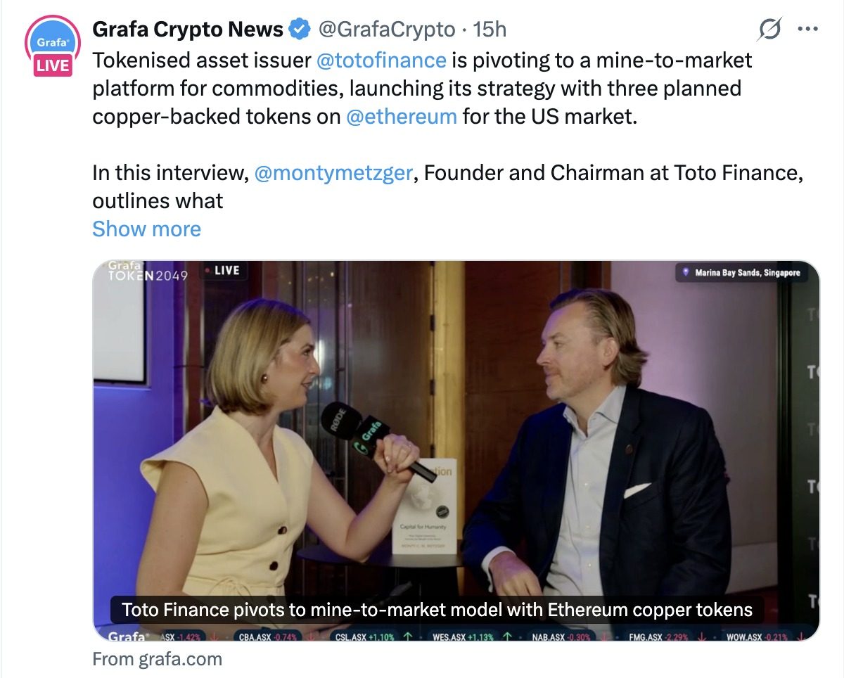 Grafa Crypto News post on X: interview with Monty Metzger of Toto Finance at TOKEN2049 Singapore about the mine-to-market model and Ethereum copper tokens